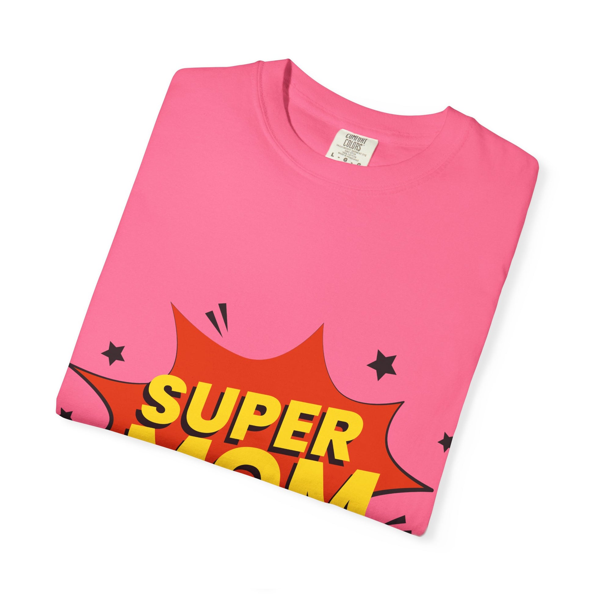 Super Mom Garment-Dyed T-Shirt, Gift for Mother's Day, Cool Mom Tee, Casual Wear for Moms, Family Celebration Shirt
