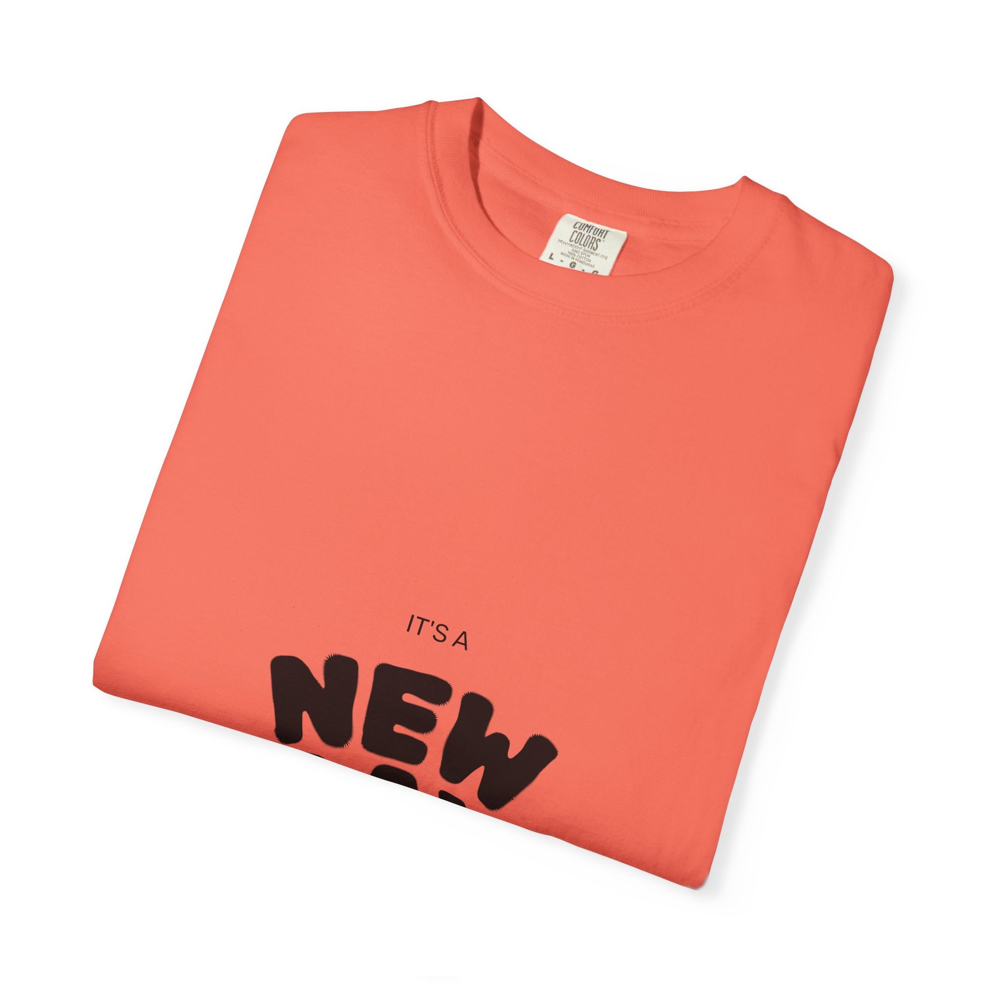 Inspirational Garment-Dyed T-Shirt, Unisex Motivational Tee, Casual Daily Wear, Gift for New Beginnings, Encouragement Apparel