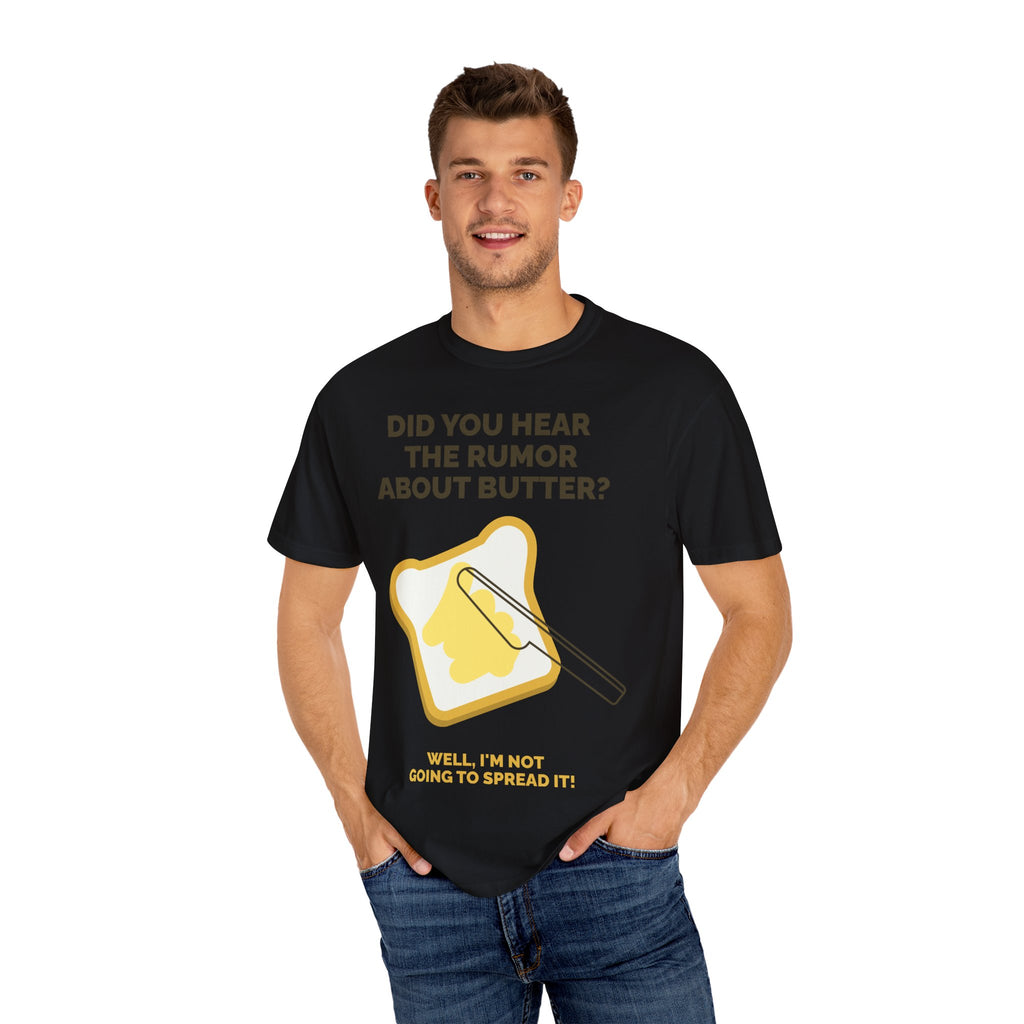 Whimsical Humor T-Shirt, Playful Graphic Tee, Fun Gift for Food Lovers, Quirky Quotes Shirt, Casual Wear for All Occasions