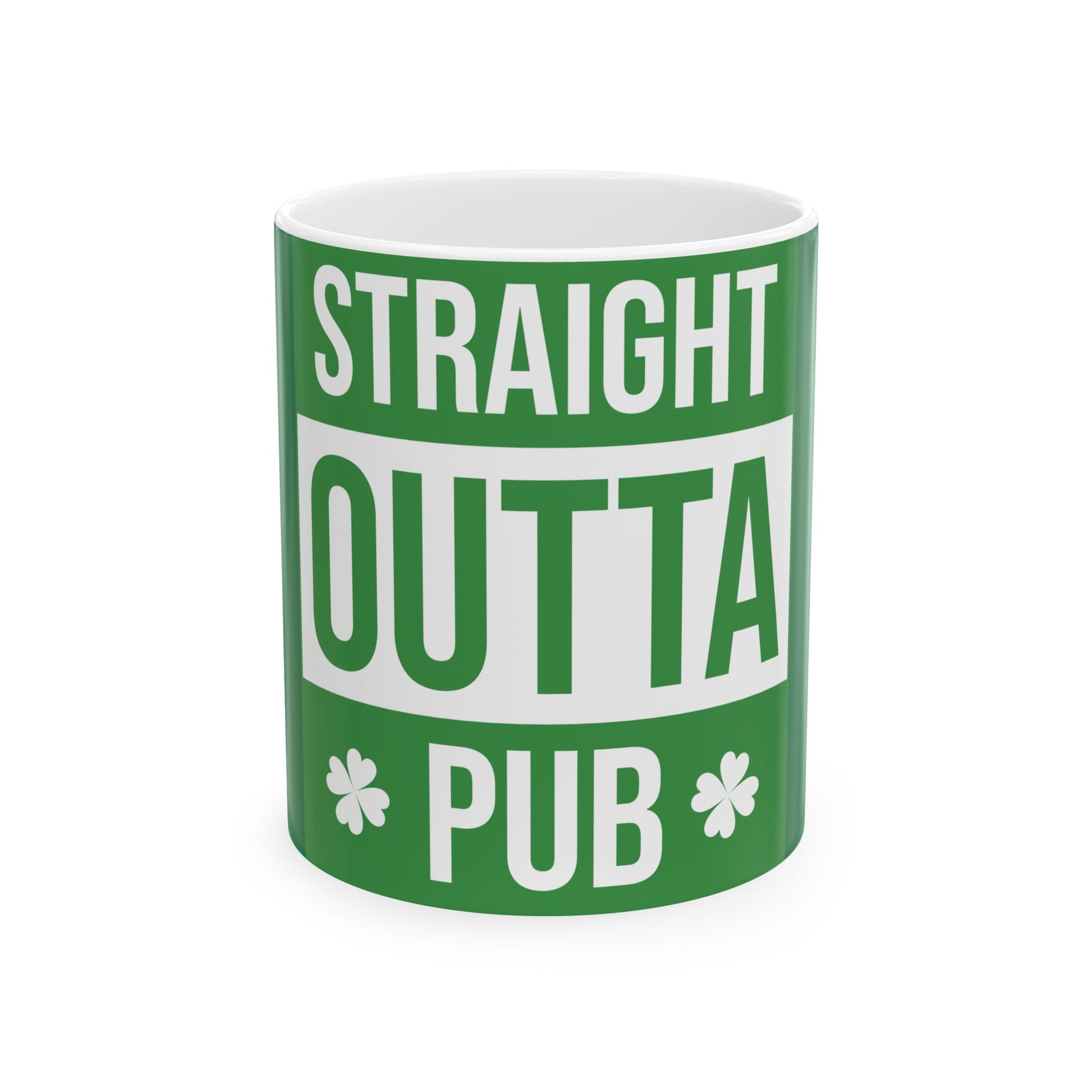 Straight Outta Pub Ceramic Coffee Mug, Funny St. Patrick's Day Gift, Beer Lover's Cup, Green Spirit Mug, 11oz, 15oz