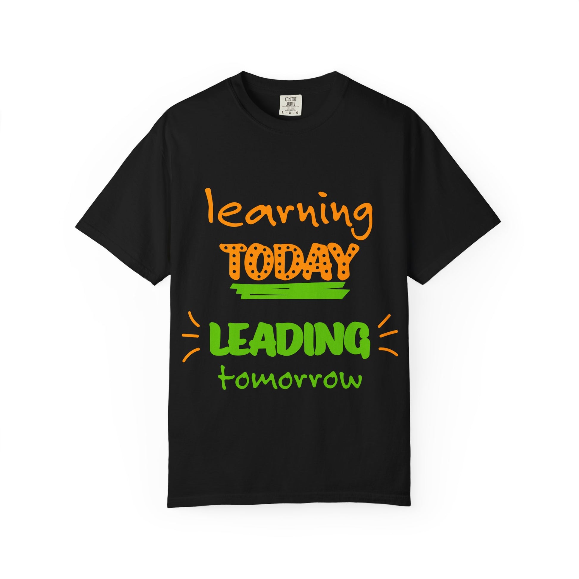 Learning Today Leading Tomorrow T-Shirt, Education Tee, Teacher Gift, School Spirit Shirt, Motivational Apparel
