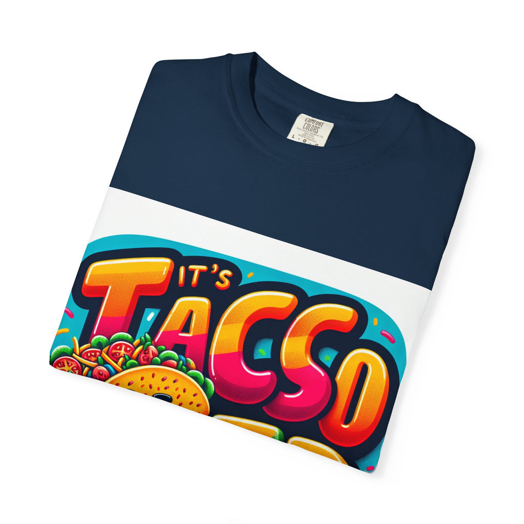 Taco Time T-Shirt, Unisex Garment-Dyed Tee, Fun Casual Wear, Perfect for Taco Tuesday, Food Lover Gifts, Colorful Shirt