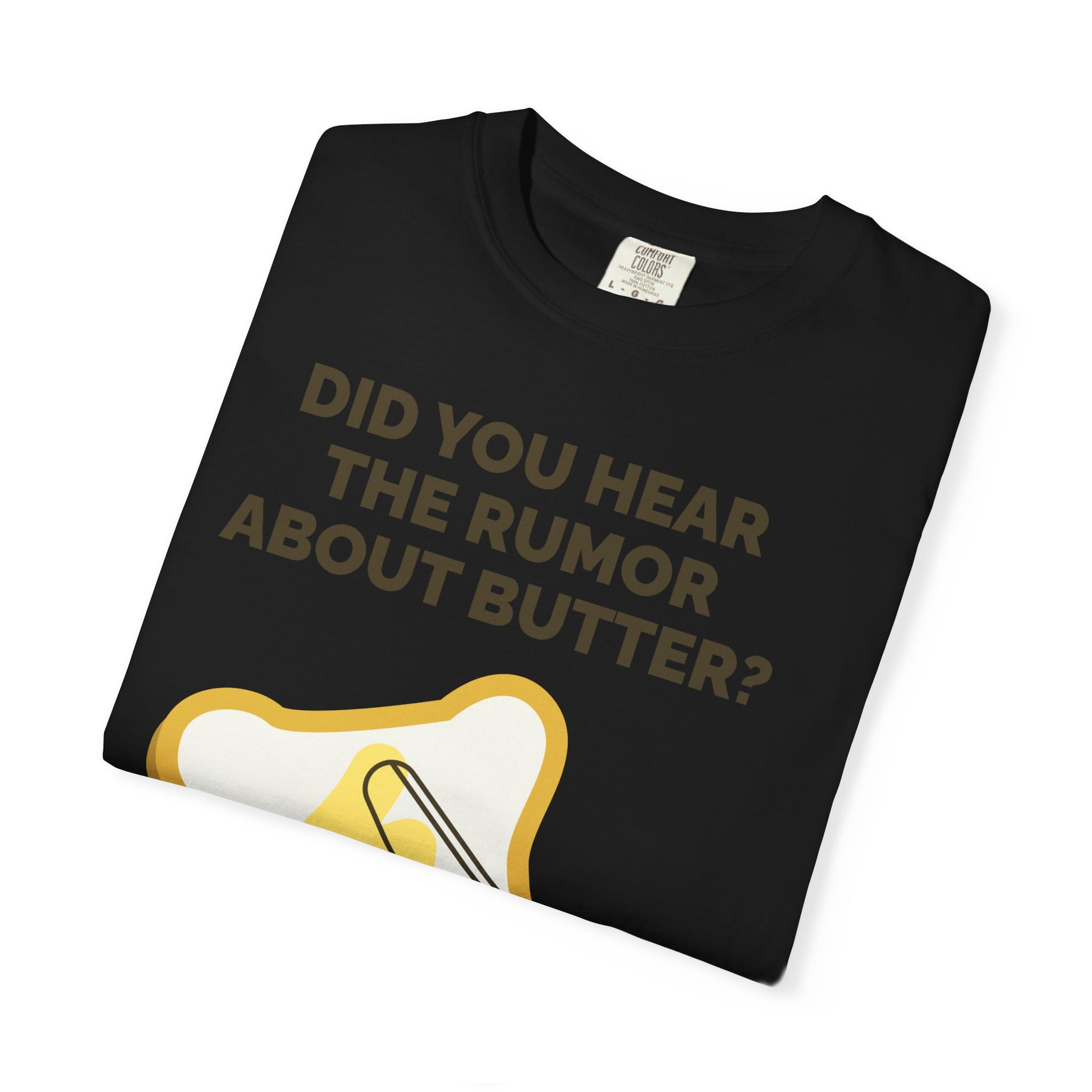 Whimsical Humor T-Shirt, Playful Graphic Tee, Fun Gift for Food Lovers, Quirky Quotes Shirt, Casual Wear for All Occasions