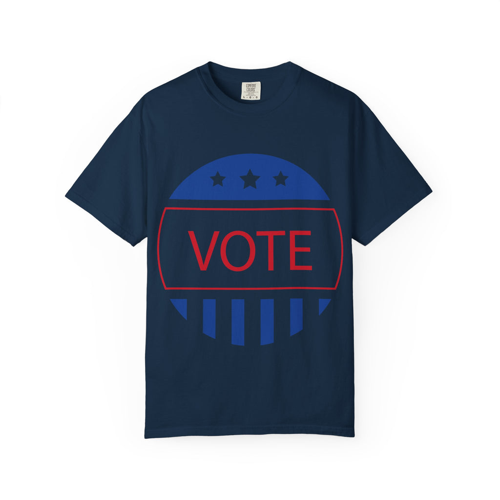Vote Unisex Garment-Dyed T-shirt, Election Day Apparel, Political Statement Tee, Voting Rights Shirt, Eco-friendly Casual Wear