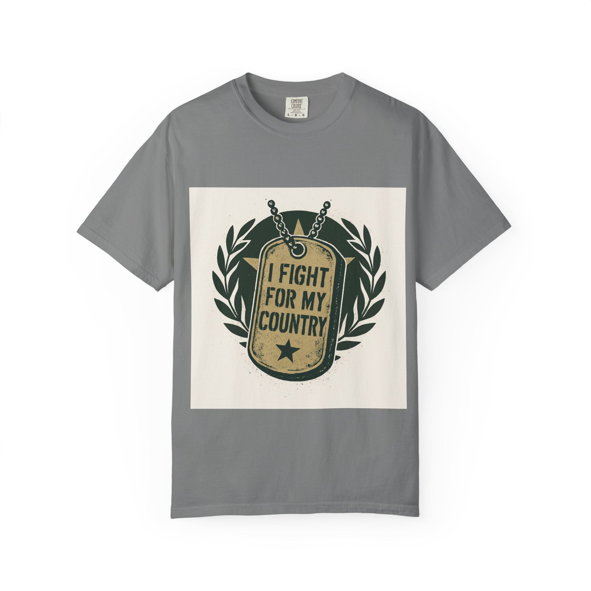 Patriotic Unisex Garment-Dyed T-Shirt - I Fight for My Country
