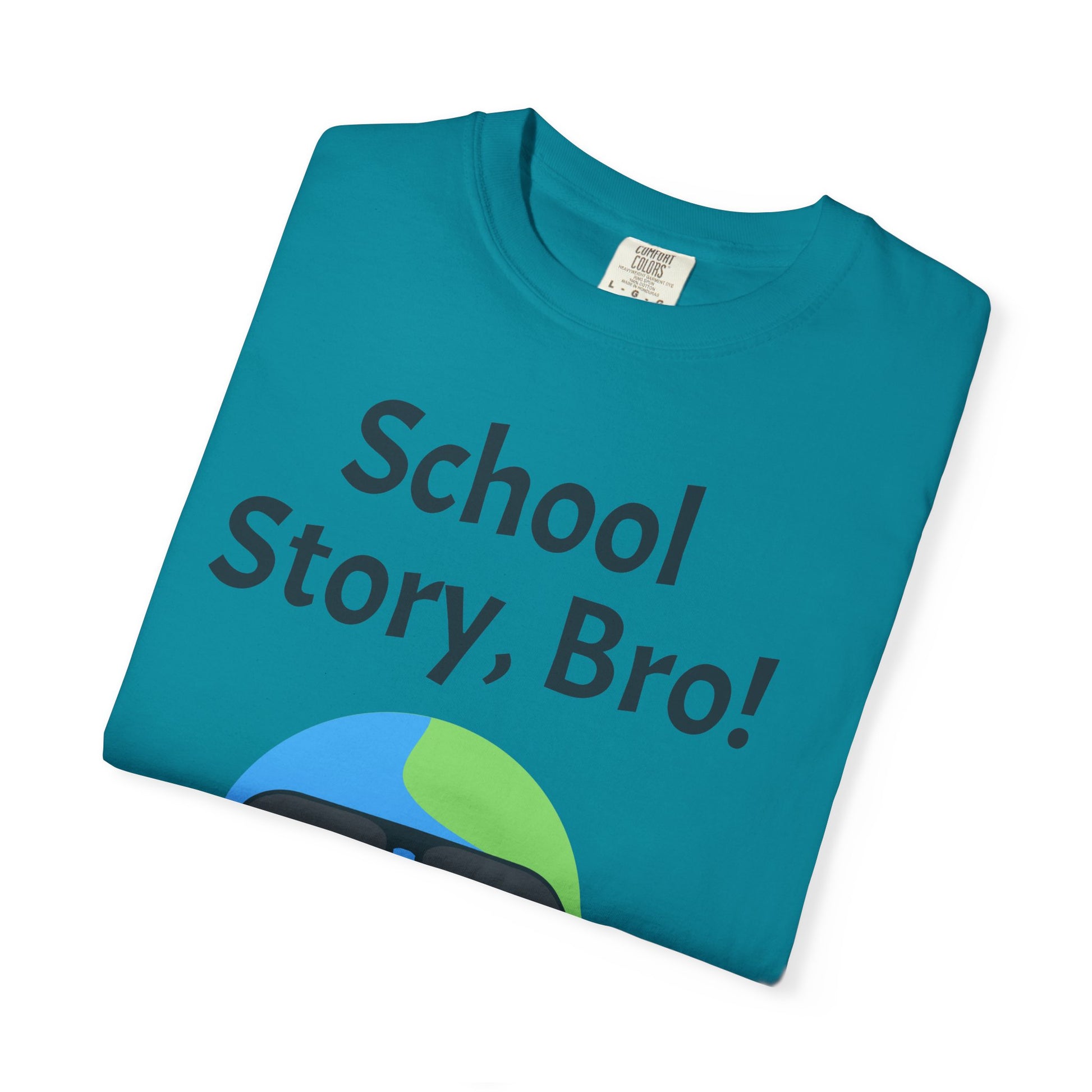 Funny Earth T-Shirt, School Story Bro Tee, Unisex Graphic Tee, Cool Earth Design, Gift for Students, Eco-Friendly Shirt, Casual Wear